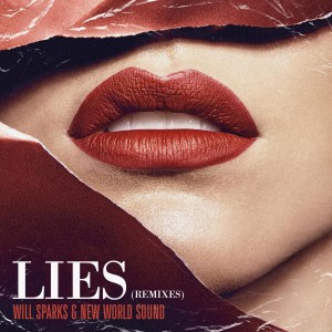 Listen to Lies (Luca Testa Remix|Explicit) song with lyrics from Will Sparks