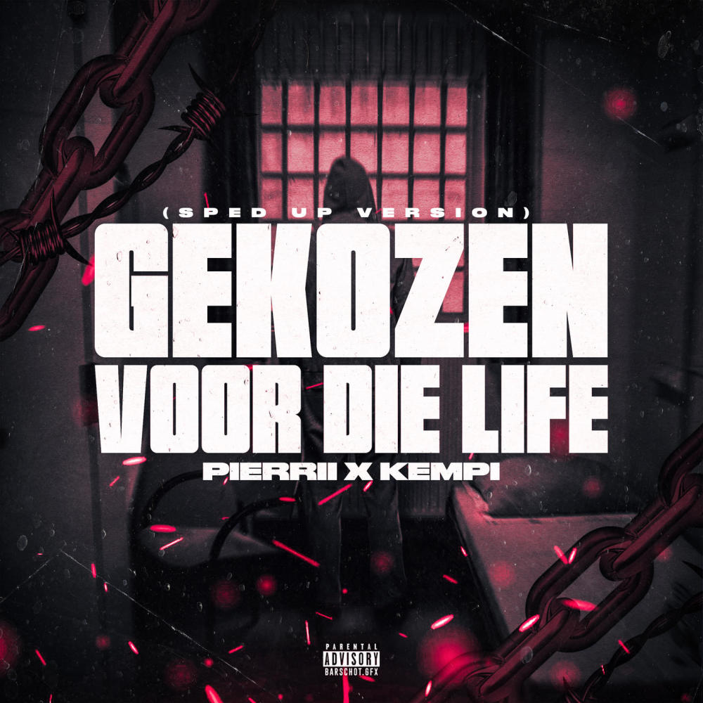Gekozen Voor Die Life (Sped Up) (Explicit)