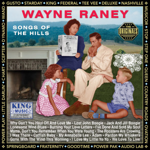 อัลบัม Songs Of The Hills (Original King Recordings) ศิลปิน Wayne Raney
