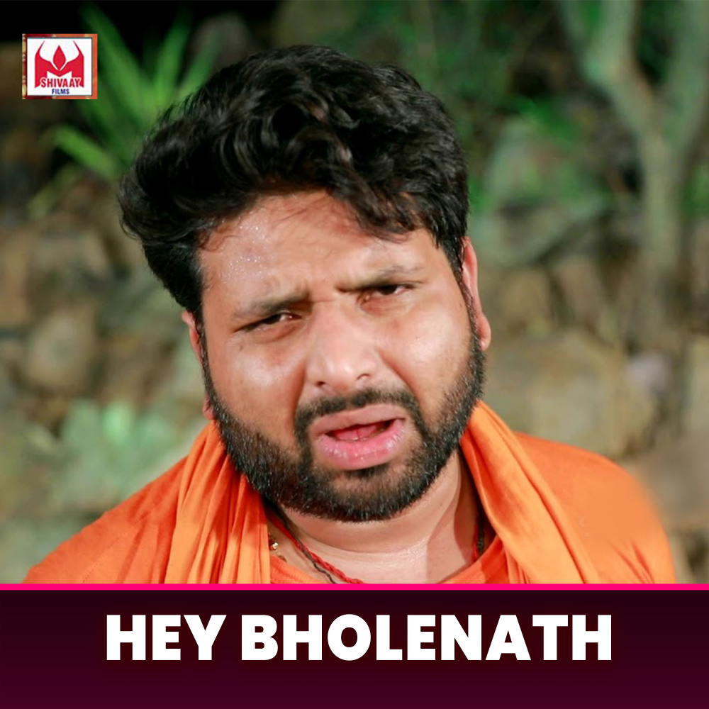 Hey Bholenath