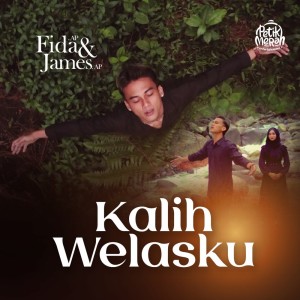 Listen to Kalih Welasku song with lyrics from Fida AP