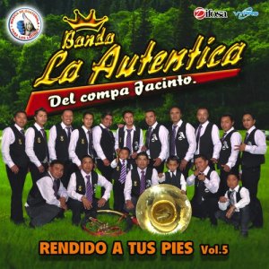 Banda La Auténtica del Compa Jacinto的專輯Rendido a Tus Pies Vol. 1. Música de Guatemala para los Latinos