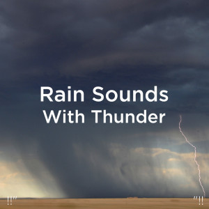 收听Thunderstorm Sound Bank的Thunderstorm Sound Effect歌词歌曲