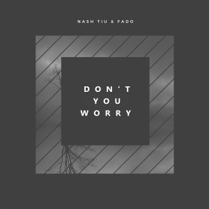 Nash TIU的專輯Don't You Worry