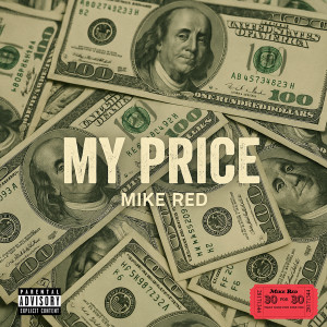 Mike Red的專輯My Price (Explicit)