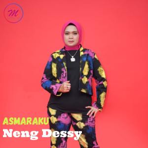 收聽Neng Dessy的Asmaraku歌詞歌曲
