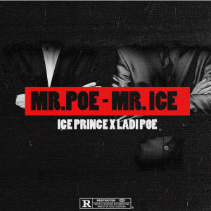 收聽Ice Prince的Mr. Poe - Mr. Ice歌詞歌曲