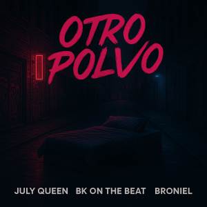 收聽July Queen的Otro Polvo歌詞歌曲