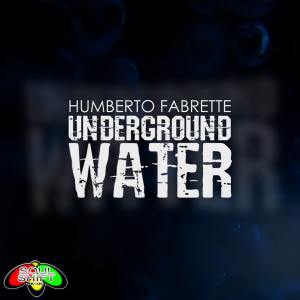 Humberto Fabrette的專輯Underground Water