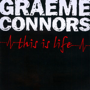 收聽Graeme Connors的This Is Life歌詞歌曲