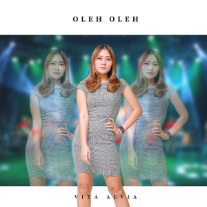 Dengarkan Oleh Oleh lagu dari Vita Alvia dengan lirik