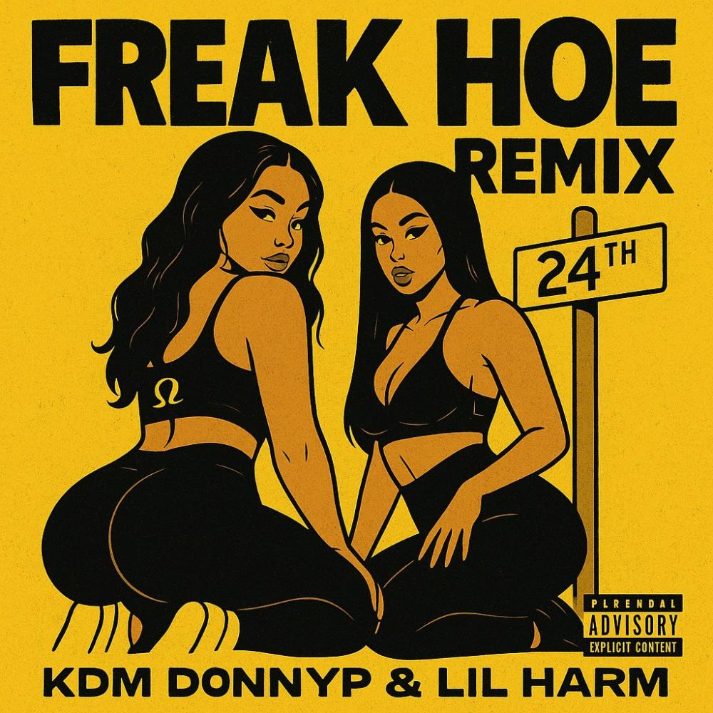 Freak hoe (feat. Lil Harm) (Remix|Explicit)