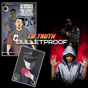 Lb Truth的專輯Bulletproof (Explicit)