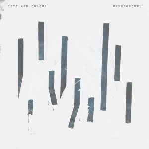 City And Colour的專輯Underground