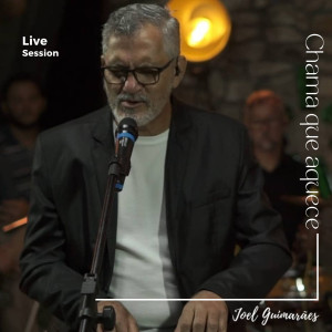 Album Chama Que Aquece: Live Session (Ao Vivo) from Joel Guimarães