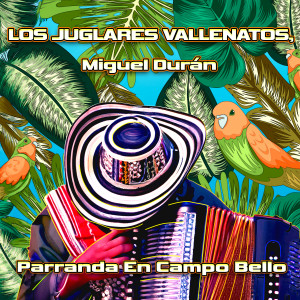 Album Parranda En Campo Bello from Los Juglares Vallenatos