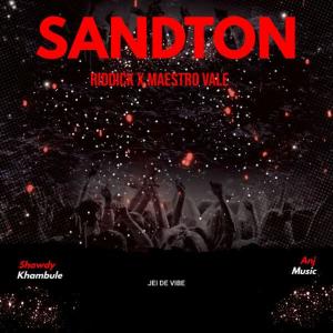 收聽JEI DE VIBE的SANDTON (feat. Shawdy Khambule, Riddick, Anj Music & Maestro Vale)歌詞歌曲