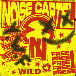 Noise Cartel的專輯Wild & Free
