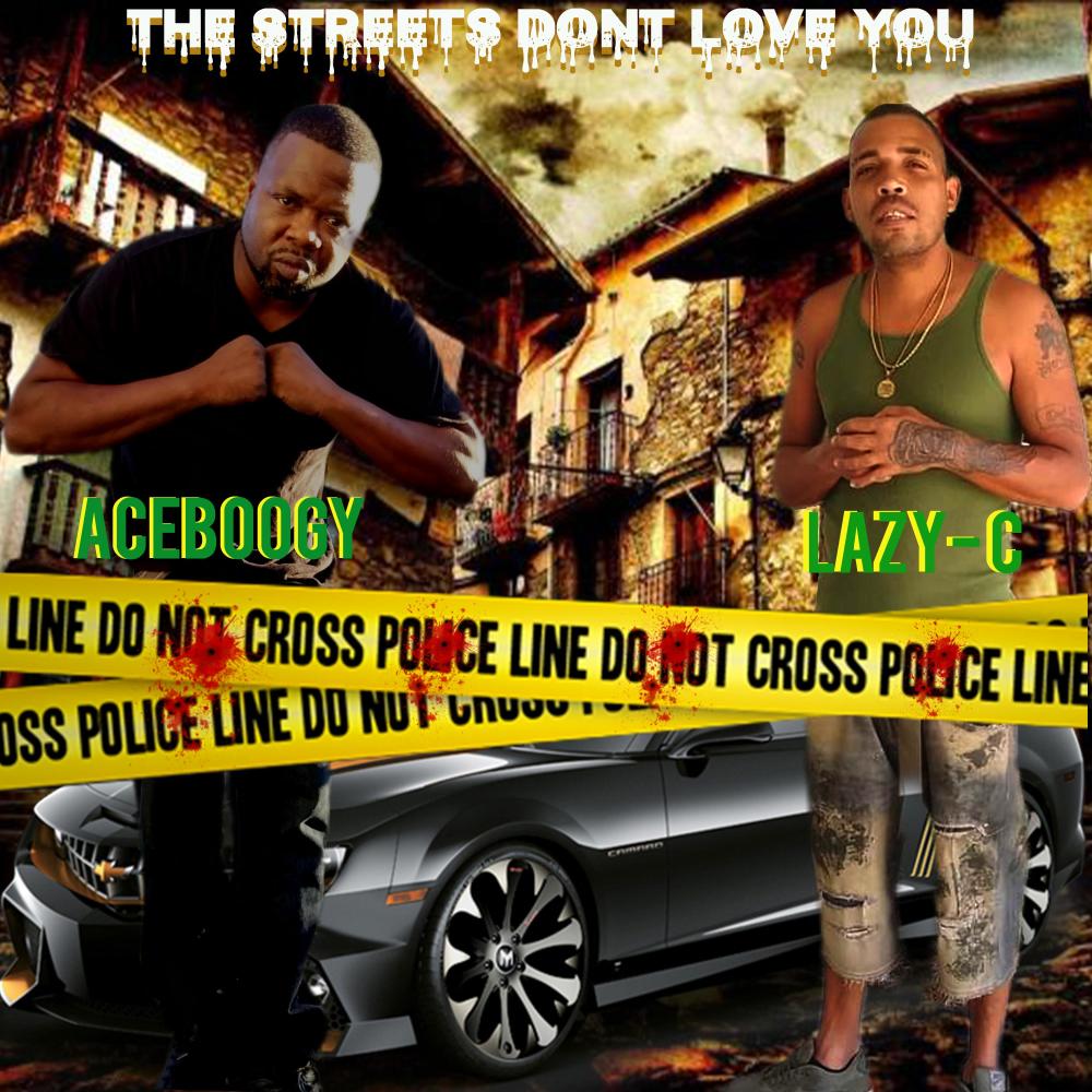 THE STREETS DONT LOVE YOU (feat. LAZY C) (Explicit)