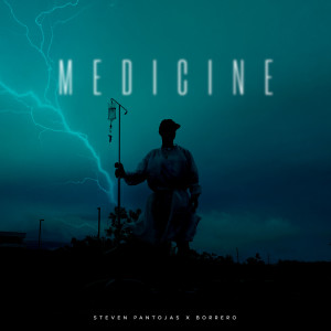 Listen to Medicine song with lyrics from Steven Pantojas