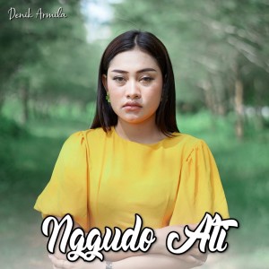 Dengarkan Nggudo Ati lagu dari Denik Armila dengan lirik