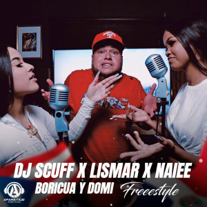 Album Boricua Y Domi Freestyle (Explicit) oleh DJ Scuff