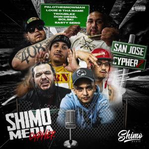 Shimo Media的專輯Shimo Media San Jose Cypher 2 (feat. Easty Serg, Palo Tha Snowman, Louie B Tha Name, Troublez, Don Diesel & Bolski) (Explicit)