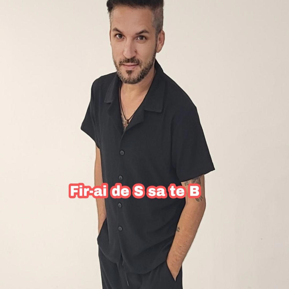 Fir-ai de S sa te B