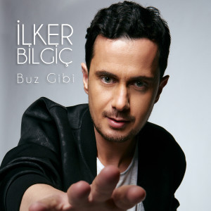 Listen to Buz Gibi song with lyrics from İlker Bilgiç