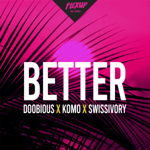 Dengarkan Better lagu dari Doobious dengan lirik