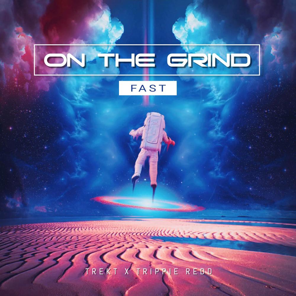 On The Grind (Fast) (Explicit)