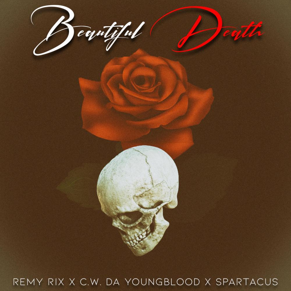 Beautiful Death (feat. Spartacus & CW da youngblood) (Explicit)