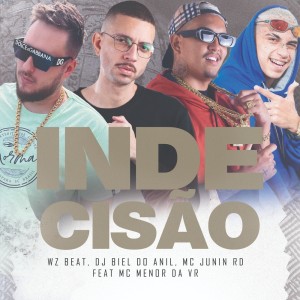 Listen to Indecisão (Explicit) song with lyrics from WZ Beat