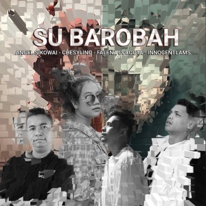Dengarkan lagu Su Barobah nyanyian Falenz Golgota dengan lirik