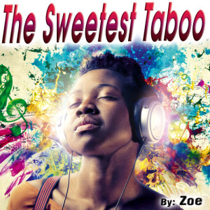 Zoe的專輯The Sweetest Taboo - Single