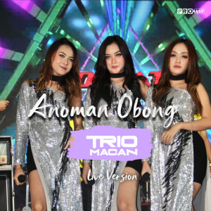 Listen to Anoman Obong (Live) song with lyrics from Trio Macan