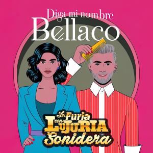ดาวน์โหลดและฟังเพลง Diga mi nombre bellaco พร้อมเนื้อเพลงจาก La Furia Con Lujuria Sonidera