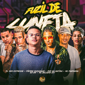 Listen to Fuzil de Luneta (Explicit) song with lyrics from Pop Na Batida