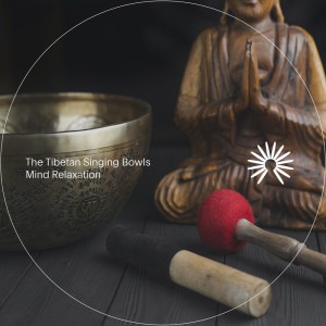 Album Mind Relaxation from The Tibetan Singing Bowls