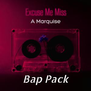 Klokwize的專輯Excuse Me Miss (feat. Bap Pack, Tang Sauce, Klokwize, Hydro 8Sixty & Self Suffice)