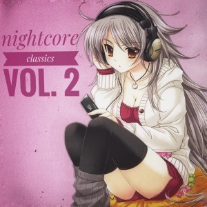 Nightcore Classics, Vol. 2 (Explicit)