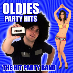 Party Hit Kings的專輯Oldies Party Hits