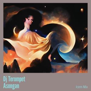 ICEM MIX的專輯Dj Terompet Asongan