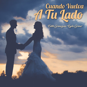 收聽Eydie Gorme的Cuando Vuelva a Tu Lado歌詞歌曲