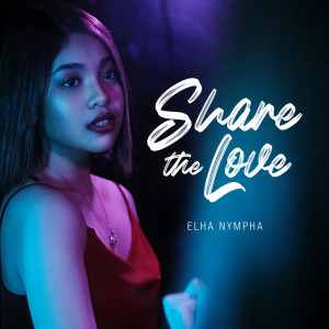 Elha Nympha的專輯Share The Love