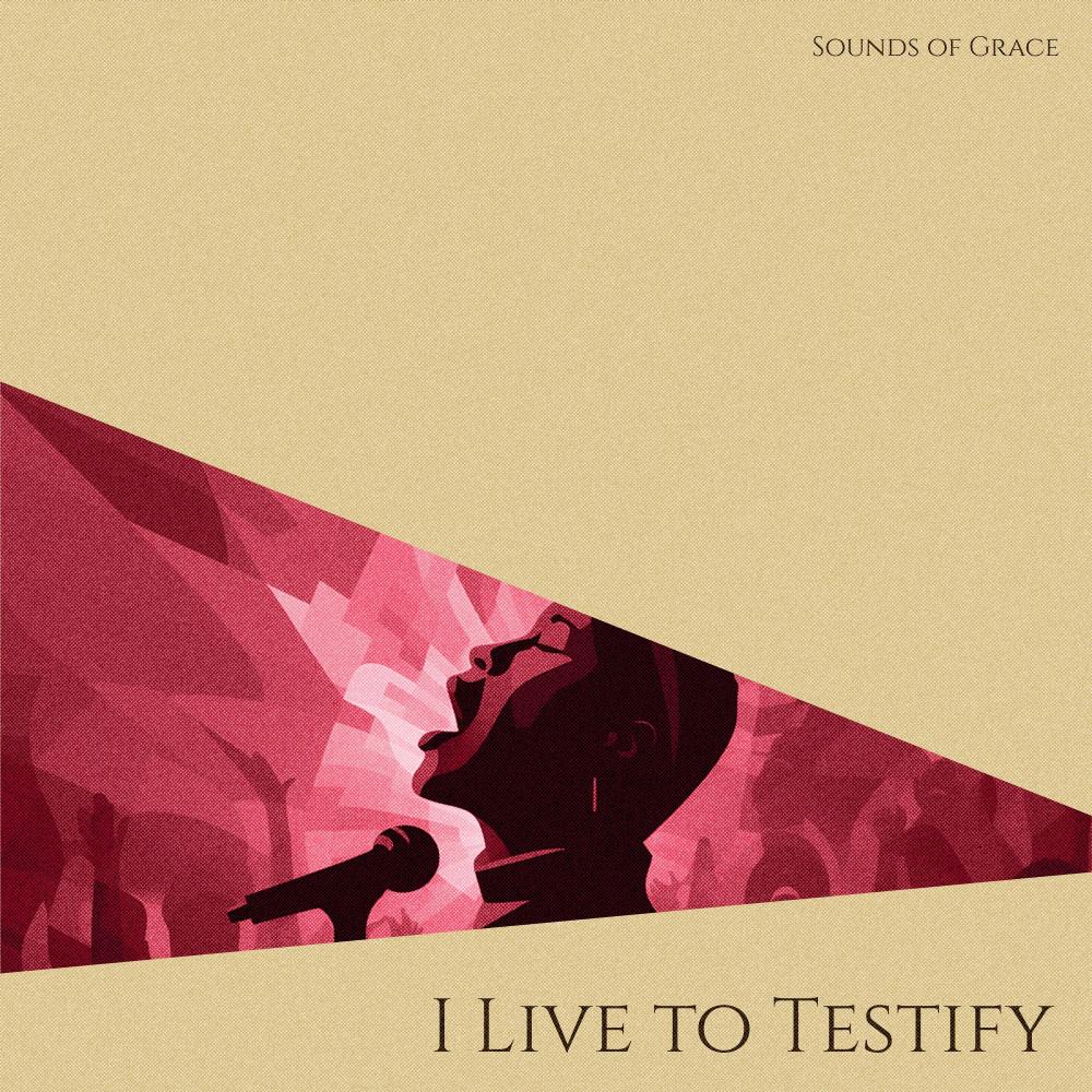 I Live To Testify (Live)