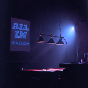 Album All In from Skrizzly Adams