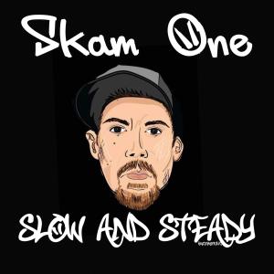 ดาวน์โหลดและฟังเพลง Slow and Steady (Explicit) พร้อมเนื้อเพลงจาก Skam One