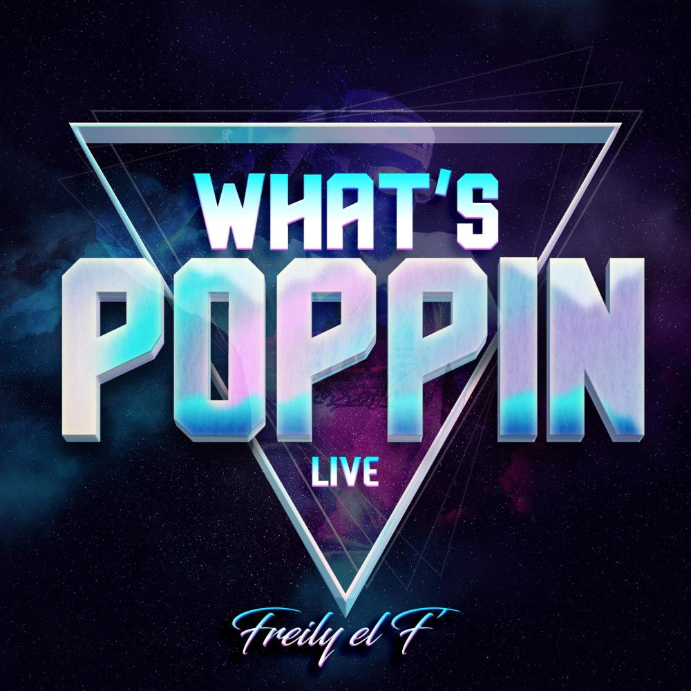 Whats Popppin (Live)