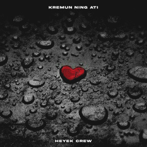 Heyek Crew的专辑Kremun Neng Ati